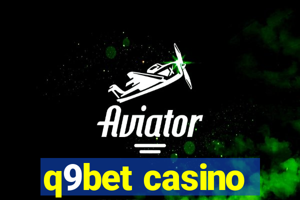 q9bet casino